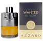 100 ml Azzaro - Wanted By Night - Eau de Parfum pour homme